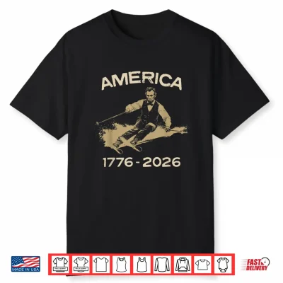 America 1776 2026 Abraham Lincoln Skiing President Graphic Shirt