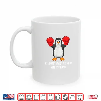 Flight Was Never An Option Funny Penguin Lover Shirt 3 Mug Flight was Never an Option Funny Penguin Lover Shirt 1