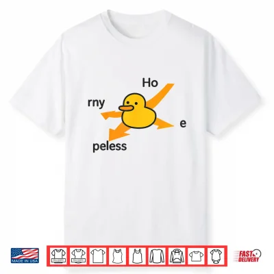 Ho Rny Peless Duck Corner Funny Dark Meme Cute Duck Shirt