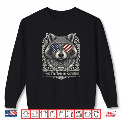 Sweatshirt I Put The Tism in Patriotism Retro Racoon USA Flag 4th July Shirt 1