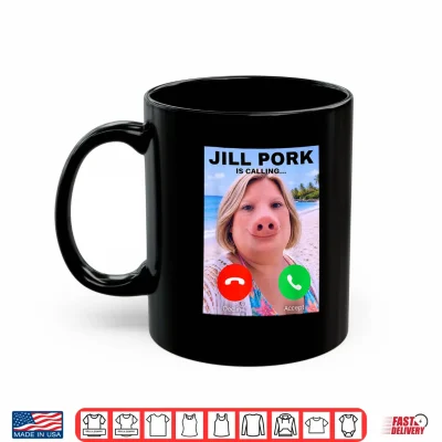 Jill Pork Funny Answer Call Phone Shirt Brainrot Shirt 3 Mug Jill Pork Funny Answer Call Phone Shirt Brainrot Shirt 1