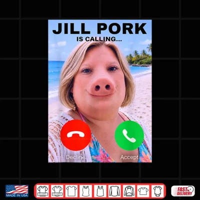 Jill Pork Funny Answer Call Phone Shirt Brainrot Shirt 4 Design Jill Pork Funny Answer Call Phone Shirt Brainrot Shirt 1