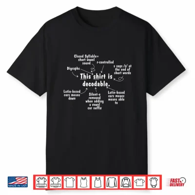 This Shirt Is Decodable Structured Literacy Reading Teacher Shirt