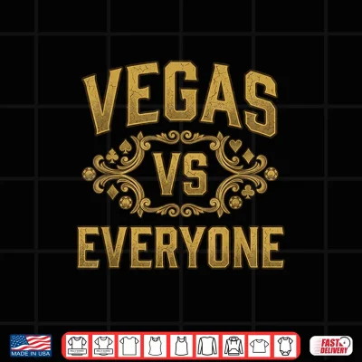 Vintage Vegas Vs Everyone City Pride Quote Shirt 4 Design Vintage Vegas Vs Everyone City Pride Quote Shirt 1