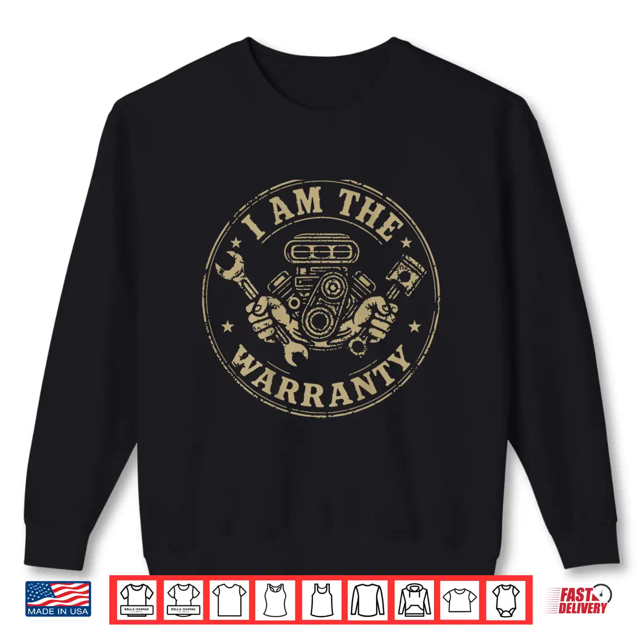 I Am The Warranty Car Lover Mechanic Humor Shirt I Am The Warranty Car Lover Mechanic Humor Shirt