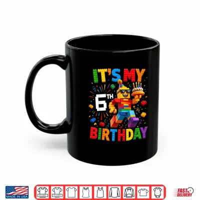 Mug Its My 6th Birthday Building Brick 6 Years Old Boys Kids Shirt