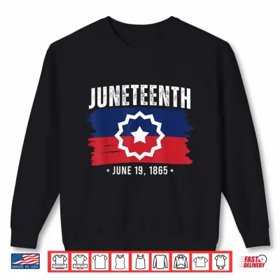Sweatshirt Red White Blue Juneteenth 1865 Meaning Black History Freedom Shirt
