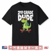 2Nd Grade Dude Back To School Dinosaur T Rex Skateboard Shirt