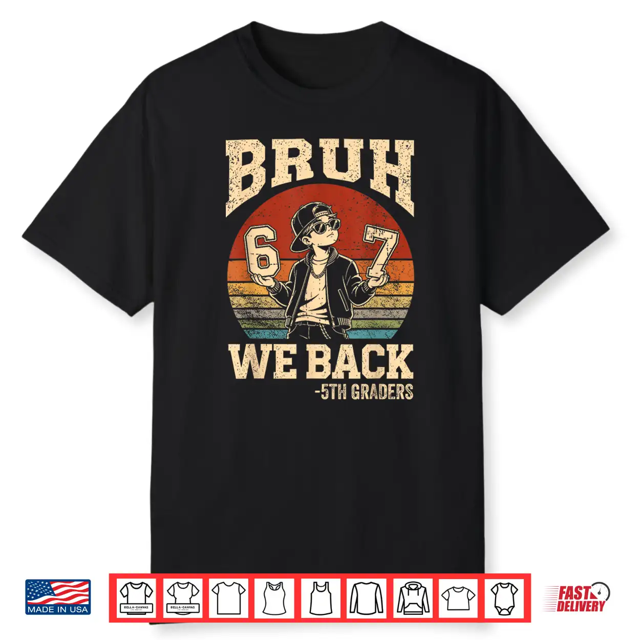 Back To School Bruh We Back 5Th Grade 6 7 First Day School Shirt Back To School Bruh We Back 5Th Grade 6 7 First Day School Shirt