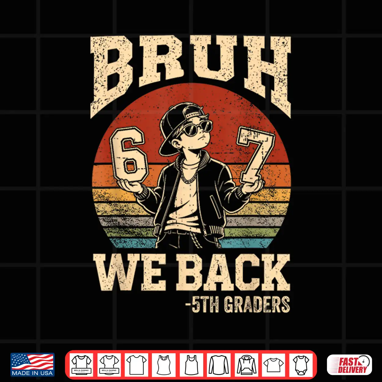 Back To School Bruh We Back 5Th Grade 6 7 First Day School Shirt Back To School Bruh We Back 5Th Grade 6 7 First Day School Shirt