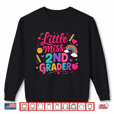Back To School Little Miss 2Nd Grader Rainbow Girl Shirt 2 Sweatshirt Back to School Little Miss 2nd Grader Rainbow Girl Shirt