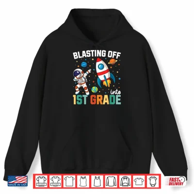 Hoodie Blasting Off Into 1st Grade Boys First Day First Grade Kids Shirt