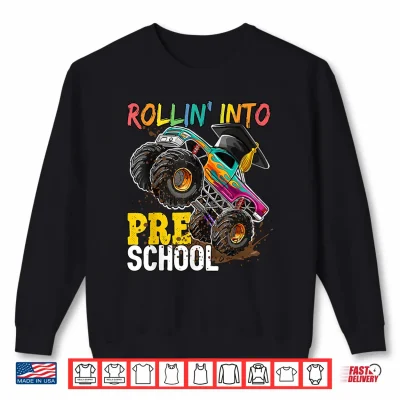 Sweatshirt Boys Monster Trucks Graduation Rollin into Preschool Shirt