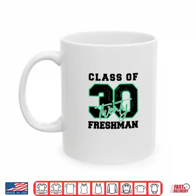 Mug Class of 2030 Freshman High School Back To School 9th Grade Shirt