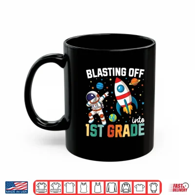 Mug Blasting Off Into 1st Grade Boys First Day First Grade Kids Shirt