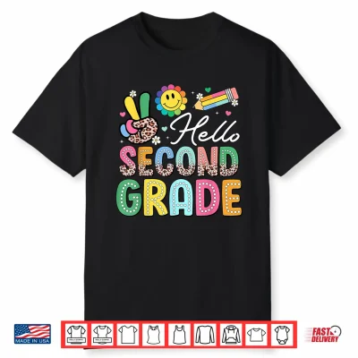 Hello Second Grade Back To School 2Nd Grade Teacher Student Shirt