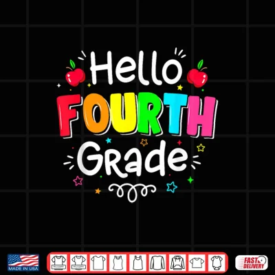 Design Hello Fourth Grade Boy Girl Teacher Back to School 4th Grade Shirt