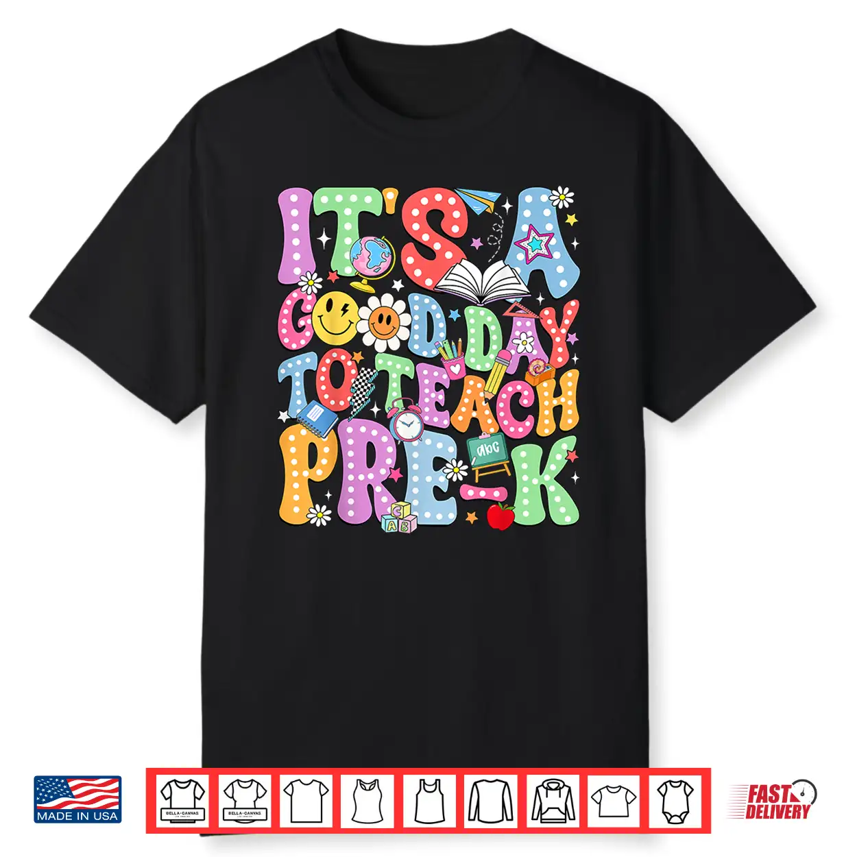 It’S A Good Day To Teach Pre K Back To School Teacher Kids Shirt It’S A Good Day To Teach Pre K Back To School Teacher Kids Shirt