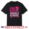 Next Stop Middle School Funny Girls Graduation Shirt