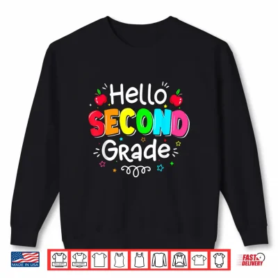 Sweatshirt Hello Second Grade Boy Girl Teacher Back to School 2nd Grade Shirt