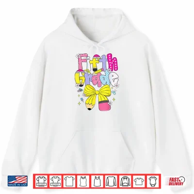 Hoodie Preppy Fifth Grade Back to School Pencil Student Teacher Kid Shirt