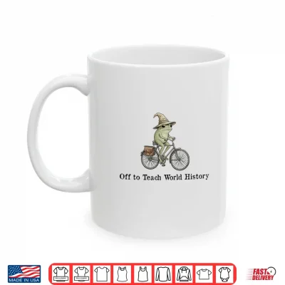 Mug Off to Teach World History Funny Frog Teacher Back to School Shirt