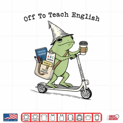 Design Off to Teach English Teacher Frog Funny Back to School Shirt