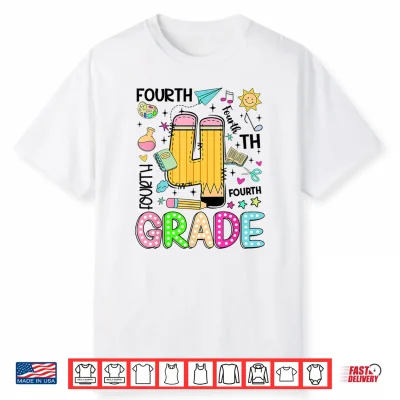 Preppy Fourth Grade Back To School Pencil Student Teacher Shirt