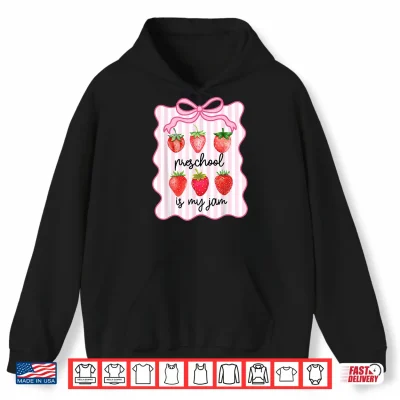 Preschool Is My Jam Bow Strawberry First Day Of School Shirt 1 Hoodie Preschool is My Jam Bow Strawberry First Day of School Shirt