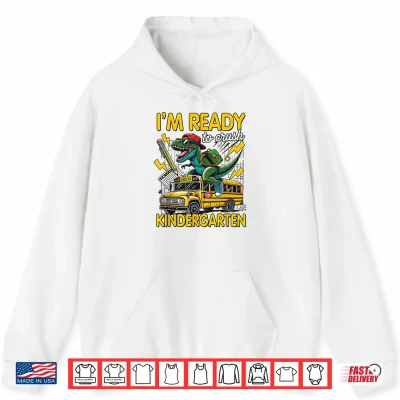Hoodie Ready to Crush Kindergarten First Day of School Dinosaur Boy Shirt