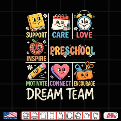Preschool Dream Team Funny Back To School Teacher Preschool Shirt 4 Design Preschool Dream Team Funny Back to School Teacher Preschool Shirt