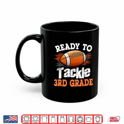 Mug Ready to Tackle 3rd Grade Football Back to School Shirt
