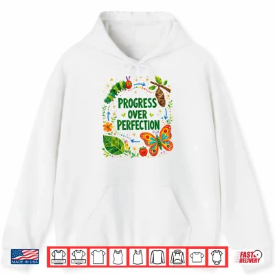 Hoodie Teachers Back to School Progress Over Perfection Butterfly Shirt