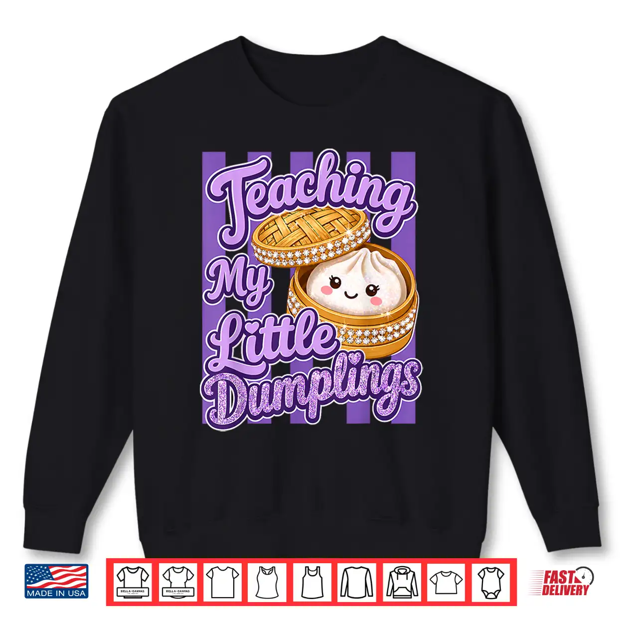Teaching My Little Dumplings Teacher Funny Back To School Shirt Teaching My Little Dumplings Teacher Funny Back To School Shirt