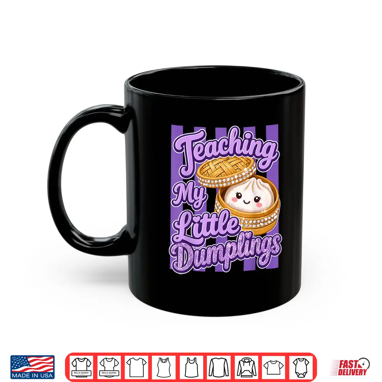 Teaching My Little Dumplings Teacher Funny Back To School Shirt Teaching My Little Dumplings Teacher Funny Back To School Shirt