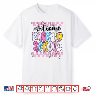Welcome Back To School 2026 First Day Teachers Students Shirt