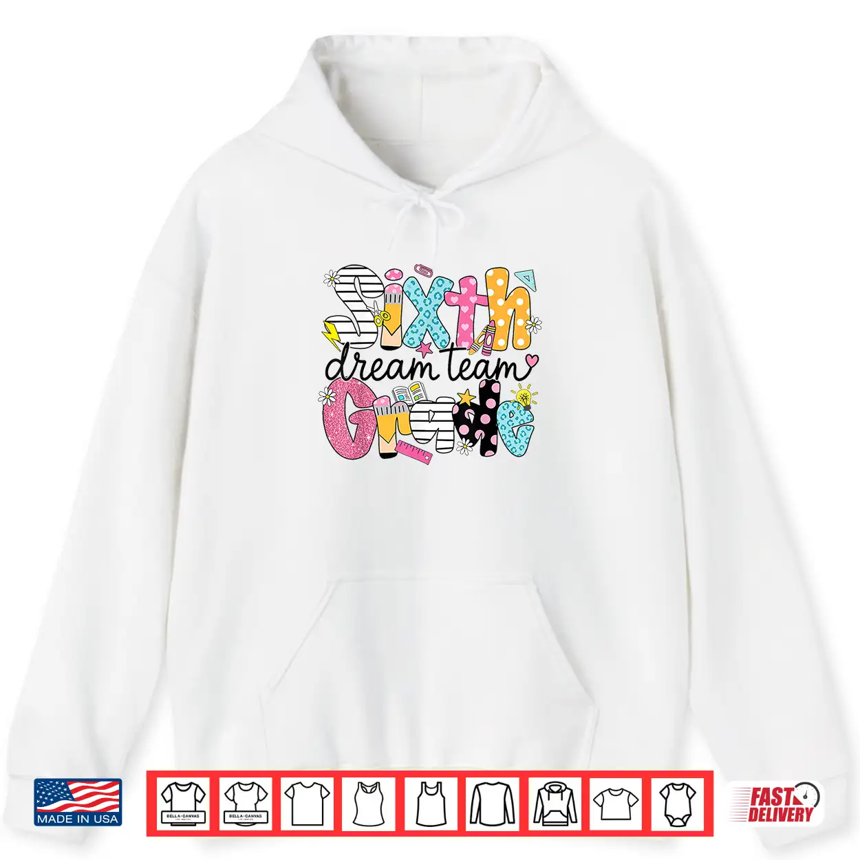 Back To School Sixth Grade Dream Team Teacher Student Shirt Back To School Sixth Grade Dream Team Teacher Student Shirt