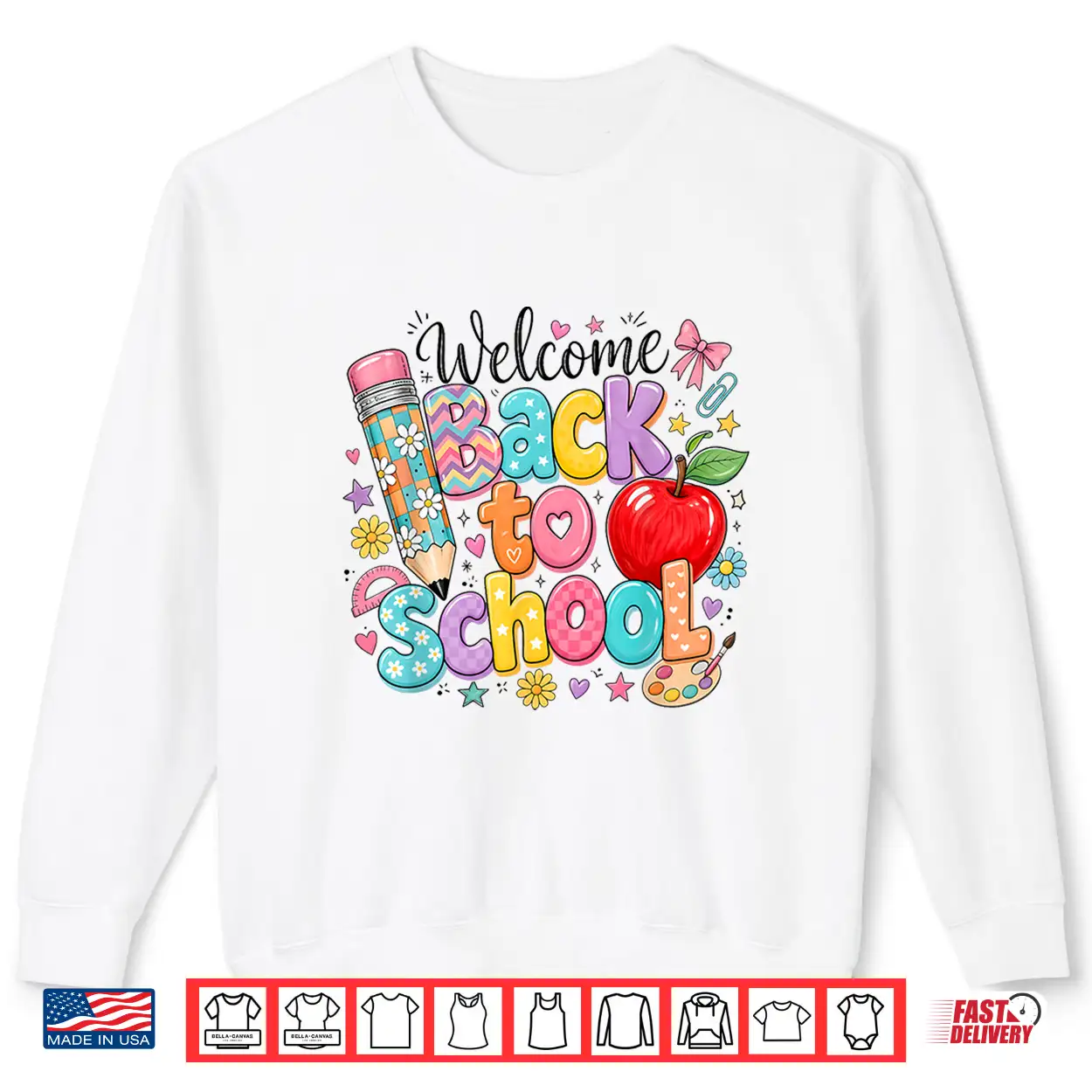 Welcome Back To School First Day Of School Teachers Gifts Shirt Welcome Back To School First Day Of School Teachers Gifts Shirt
