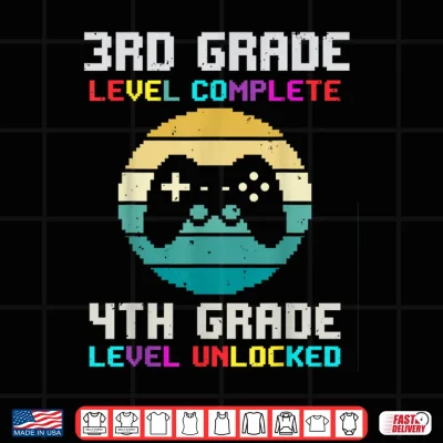 3Rd Grade Level Complete 4Th Unlocked Back School Video Game Shirt 4 Design 3rd Grade Level Complete 4th Unlocked Back School Video Game Shirt