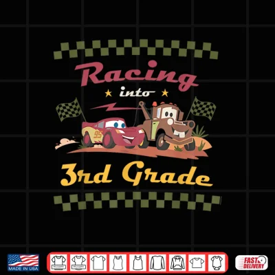 Design Disney and Pixars Cars Racing into 3rd Grade Back to School Shirt