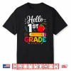 Hello 1St Grade Funny Back To School Teacher Student Kids Shirt