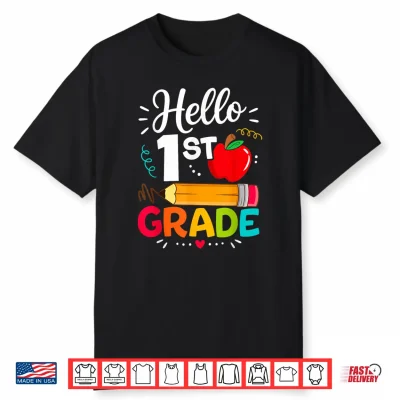 Hello 1St Grade Funny Back To School Teacher Student Kids Shirt