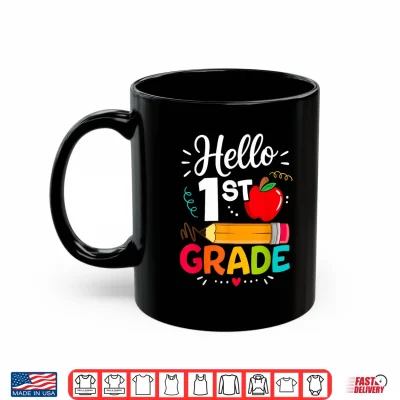 Mug Hello 1st Grade Funny Back to School Teacher Student Kids Shirt