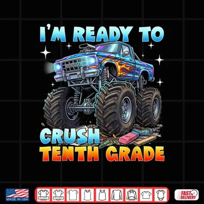 Im Ready To Crush Sophomore Monster Truck Back To School Shirt 4 Design Im Ready to Crush Sophomore Monster Truck Back to School Shirt