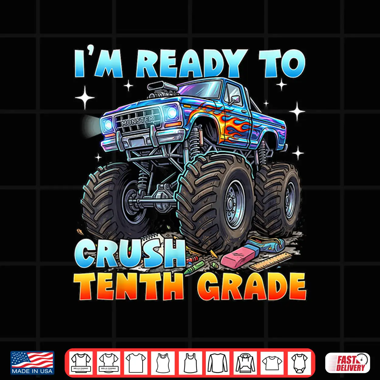 Im Ready To Crush Sophomore Monster Truck Back To School Shirt Im Ready To Crush Sophomore Monster Truck Back To School Shirt