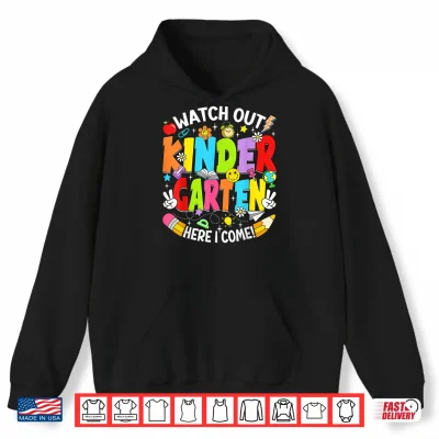 Hoodie Watch Out Kindergarten Here I Come Back to School Boys Girls Shirt