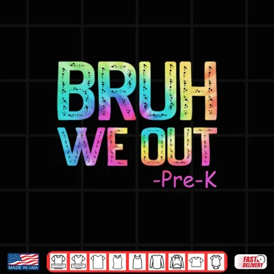 Design Vintage Bruh We Out Pre K Graduate Last Day of School Pre K Performance Shirt