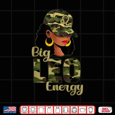 Big Leo Energy Black Culture Camo Cap Hat Zodiac Sign Shirt 4 Design Big Leo Energy Black Culture Camo Cap Hat Zodiac Sign Shirt