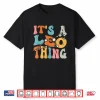 Its A Leo Thing Zodiac Sign Personality Leo Shirt