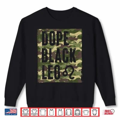 Dope Black Culture Leo African American Camo Zodiac Shirt 2 Sweatshirt Dope Black Culture Leo African American Camo Zodiac Shirt